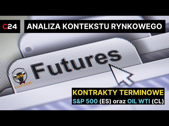 Co dalej z S&P 500?  - Analiza kontekstu rynkowego na kontraktach futures