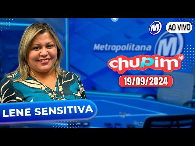 LENE SENSITIVA - CHUPIM METROPOLITANA - 19/09/2024