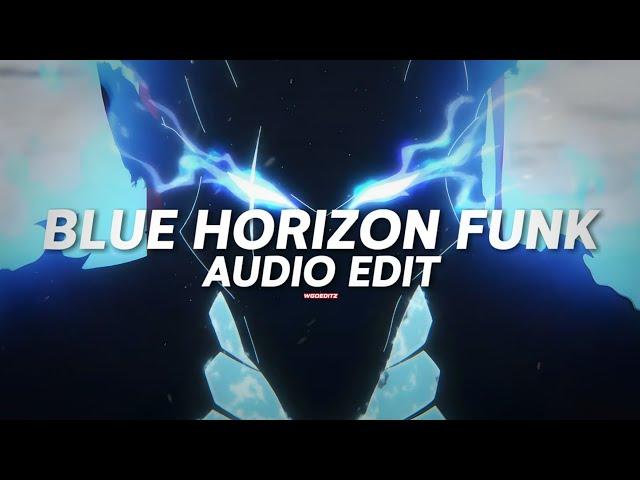 blue horizon funk 「slowed reverb」- nxght! [edit audio] (no copyright)