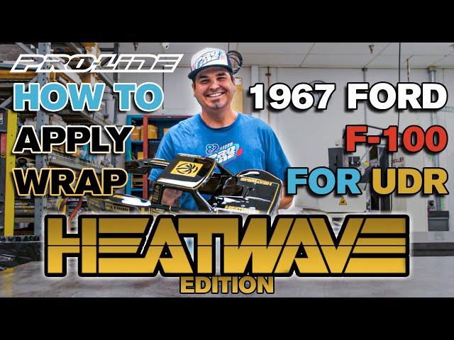 Pro-Line HOW TO: Apply Wrap to 1967 F-100 HEATWAVE Edition for UDR