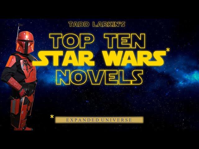 Tadd's Top Ten Favorite Star Wars Expanded Universe Novels | Manda-LORE