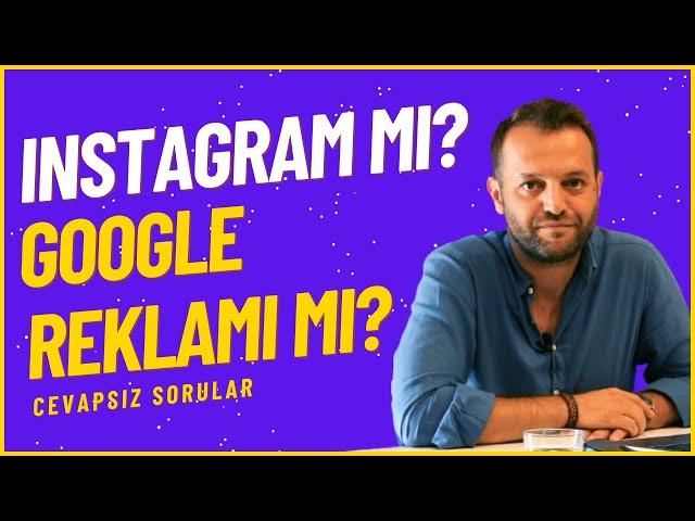 E-ticaret Sitesi İçin İnternette Nasıl Reklam Verilir? I İnstagram Reklamı Mı Google Reklamı Mı?