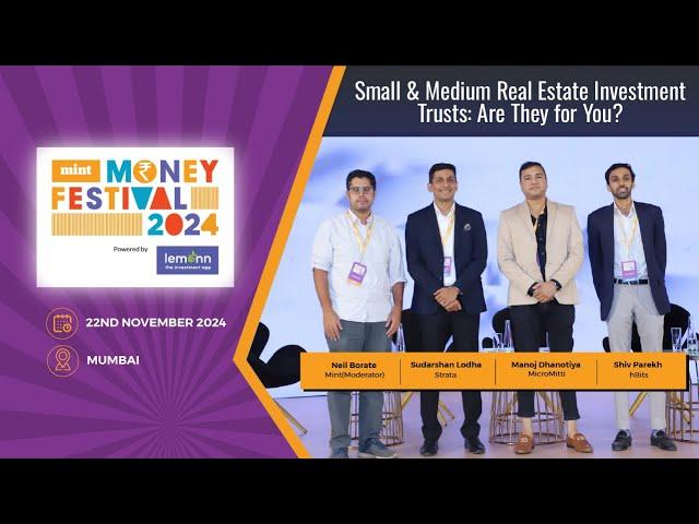 Small & Medium Real Estate Investment Trusts: Are They for You? | Mint Money Festival