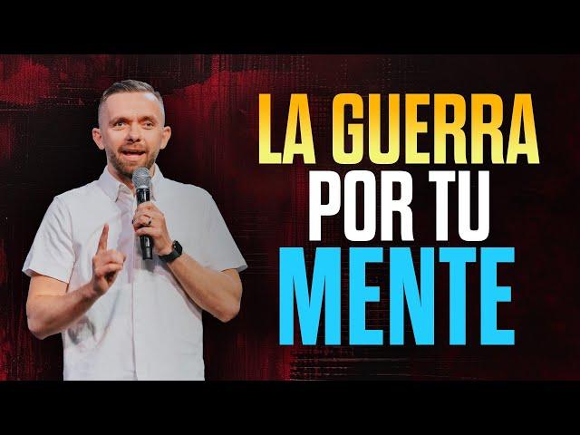 La Guerra Por Tu Mente ¡Cómo GANARLA!