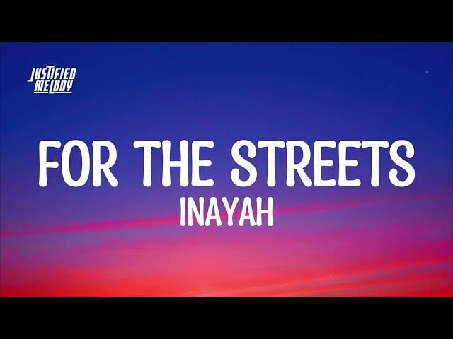 Inayah - For The Streets (Lyrics)