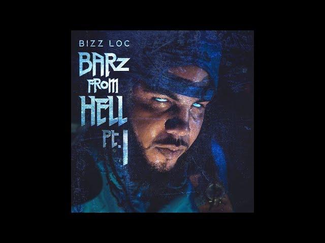 Bizz Loc - Barz From Hell Pt.1