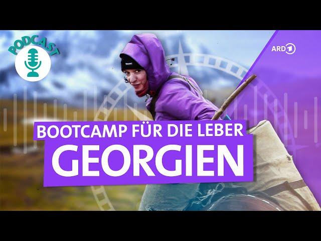 Podcast: Georgien – Bootcamp für die Leber | ARD Reisen