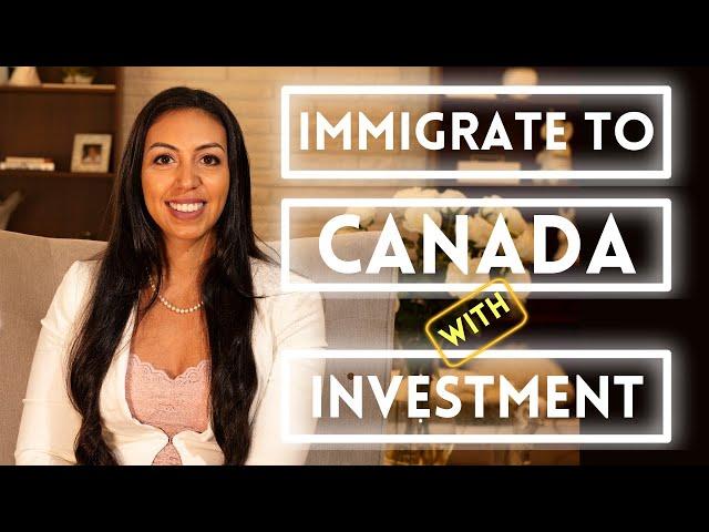 Immigrate To Canada Through An Investment