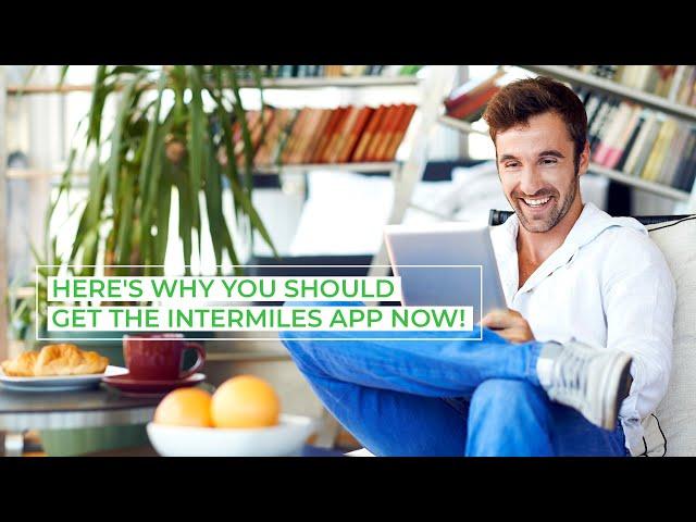 Reasons Why You Should Download InterMiles App