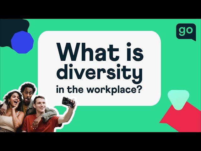 What Is Diversity In The Workplace?