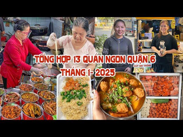 Tổng hợp 13 QUÁN ĂN NO CĂNG BỤNG tại Quận 6 ở Sài Gòn nên thử (P.4) | Địa điểm ăn uống