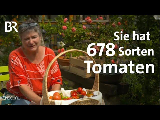 Sorten aus aller Welt: Tomatenexpertin aus Bad Staffelstein | Frankenschau | BR