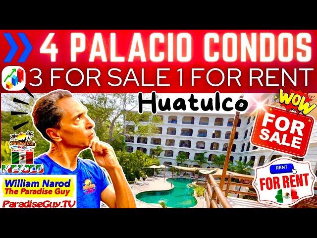 3 Palacio Luxury Condos For Sale +1 For Rent - Huatulco Real Estate - Paradise Property Previews