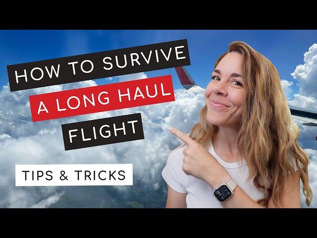 Tips on How to Survive a Long Flight