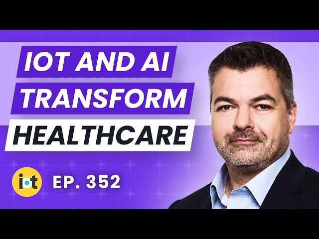 The State of Healthcare IoT | Cognosos' Adrian Jennings