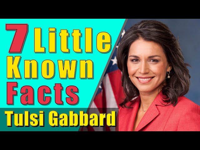 Tulsi Gabbard - 7 Little Known Facts