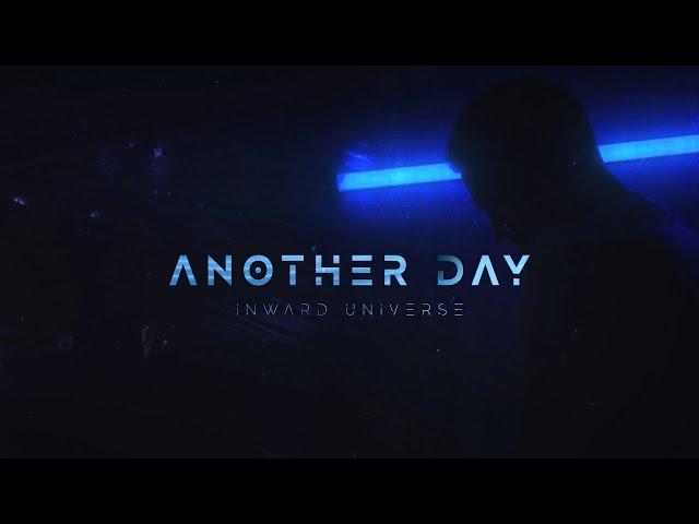 Inward Universe - Another Day (Official Lyric Video)