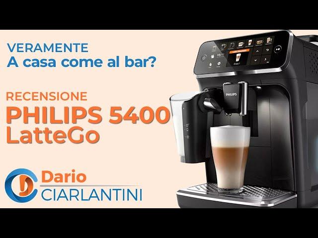 PHILIPS 5400 LatteGo - La Recensione PROFESSIONALE di DARIO CIARLANTINI - "A casa come al bar?"