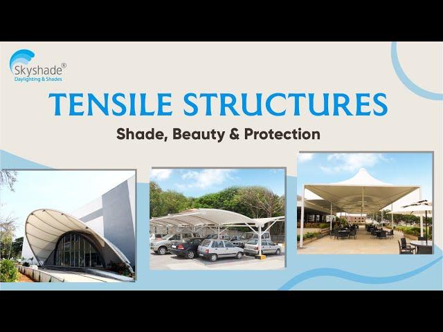 Shade and Protection With Tensile Structures