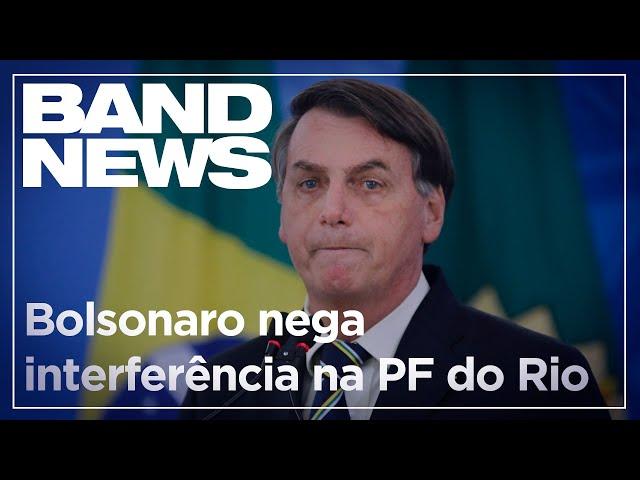 Exaltado, Bolsonaro nega interferência na Polícia Federal do RJ