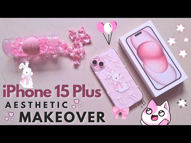 iPhone 15 Plus Aesthetic Makeover