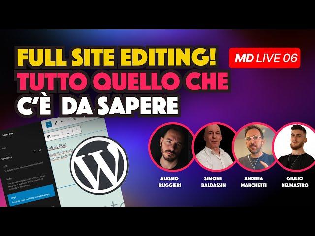 MD LIVE 06 - Alla scoperta del FULL SITE EDITING di WordPress