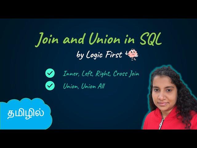 Joins - Inner, Left, Right and Cross | Union | Mysql| SQL in Tamil | Logic First Tamil