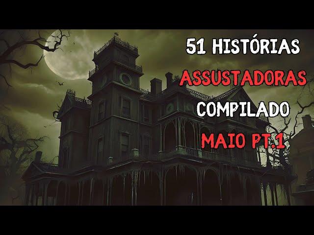 51 Histórias Assustadoras Reais de Terror - Compilado Maio Pt.1 ao Som de Chuva