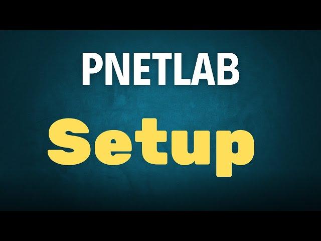 How Install PNETLAB Tutorial step by step  -English