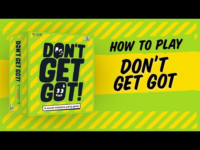 How to play: Don’t Get Got – A Secret Missions Party Game by Big Potato