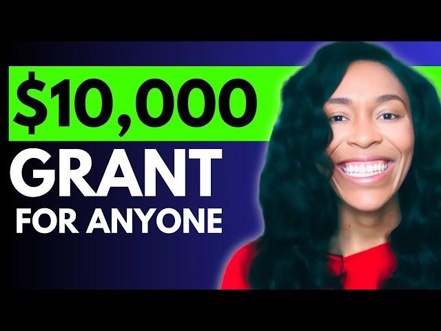 $10,000 Grant – FREE Money for Anyone! No Strings Attached