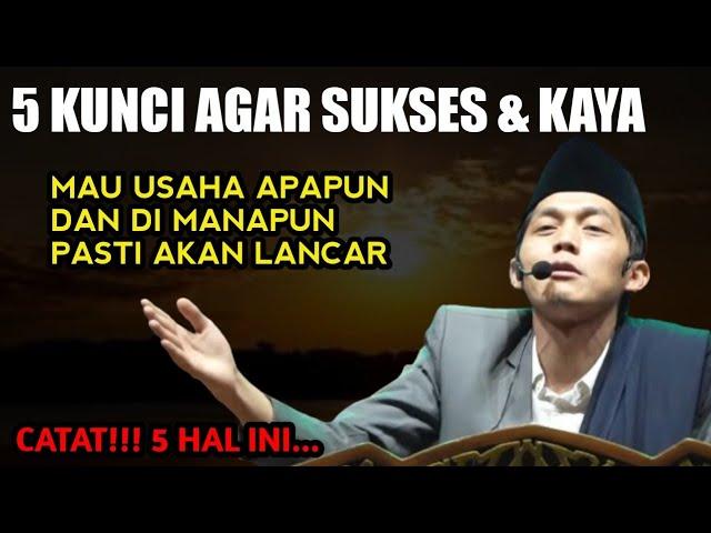 Gus iqdam terbaru-5 kunci agar sukses & kaya