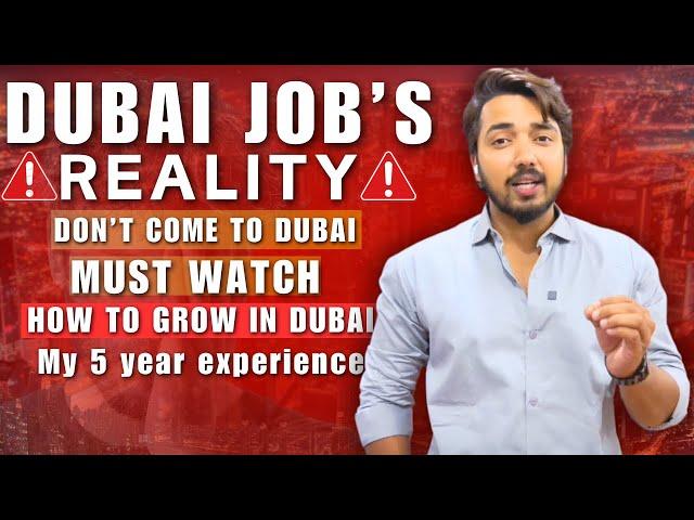 DUBAI JOB REALITY | HOW TO GROW IN DUBAI | SHARING MY 5 YEAR EXPERIENCE | @rdvlogs0001