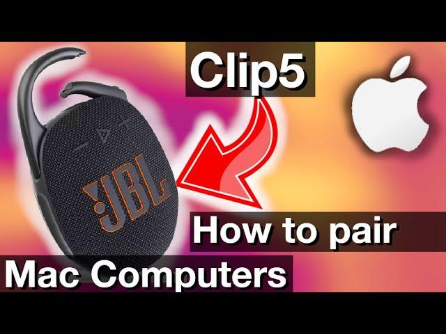 Pairing JBL Clip5 to MacBook Computer How to instructions