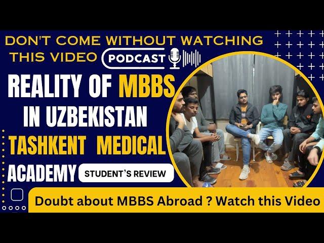 Interacting With Students of Tashkent Medical Academy About Reality of MBBS in Uzbekistan