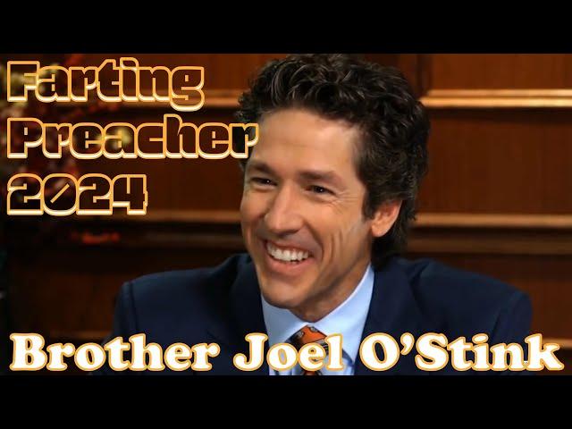 Farting Preacher 2024 - Brother Joel O'Stink