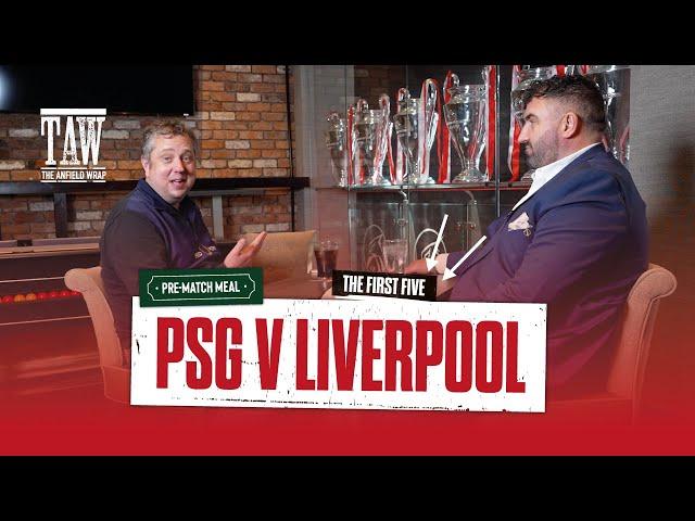 PSG v Liverpool | The Pre-Match Meal | First Five