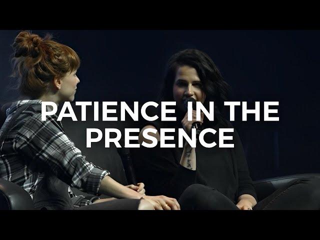 Patience In The Presence - Steffany Gretzinger and Amanda Cook | WorshipU 2018