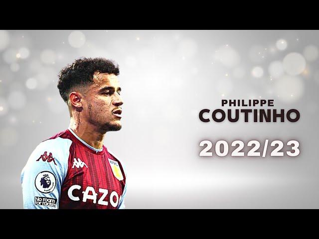 Philippe Coutinho - Skills & Goals 2022/23