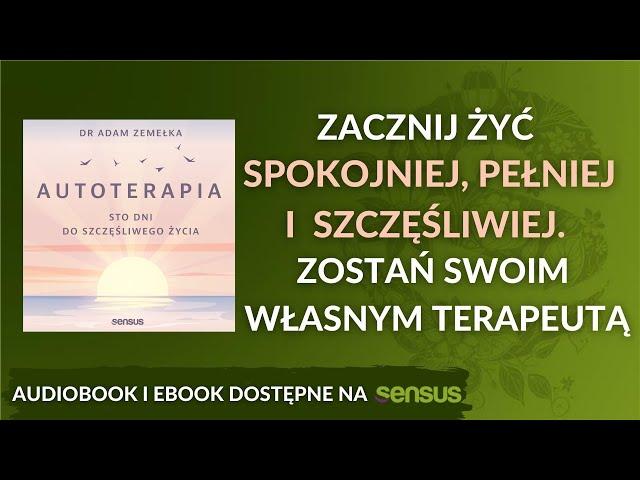 ️Jak przestać się martwić i zacząć żyć szczęśliwiej? Przeprowadź swoją autoterapię! AUDIOBOOK PL️