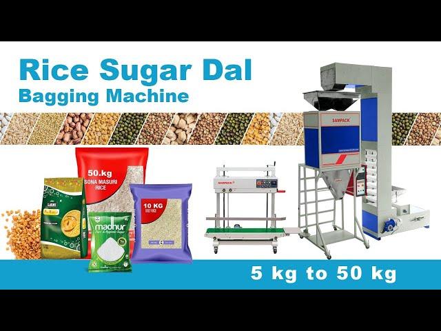 Rice Dal Sugar 5kg  to 50Kg Bagging Machine 1kg to 30kg weigh metric filling & Packing Machine