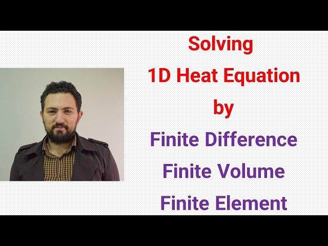 Finite Difference vs. Finite Volume vs. Finite Element 2: Solving heat equation