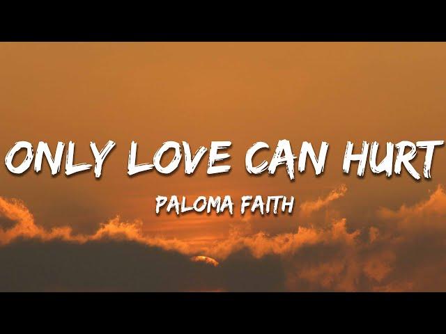 Paloma Faith - Only Love Can Hurt Like This (Lyrics)