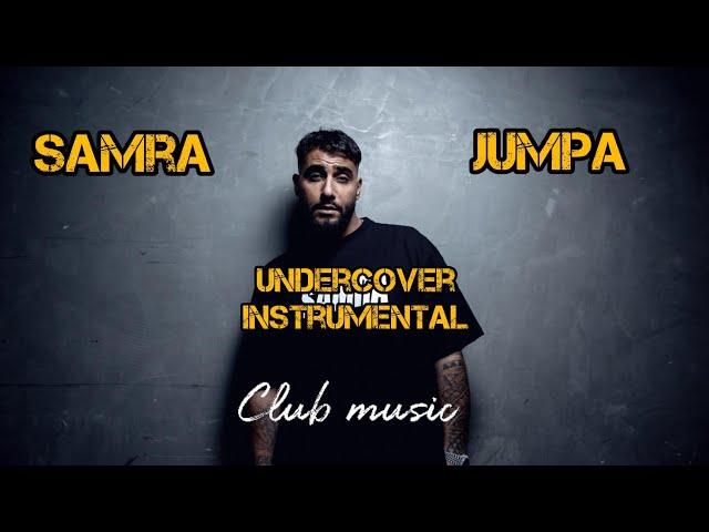 Samra &  Jumpa  Undercover instumental remake Prod. Club music