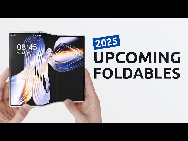 10 Best Upcoming Foldable Phones in 2025