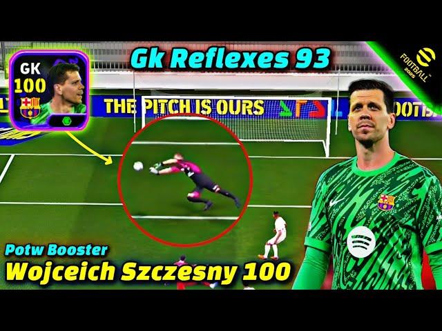 He is Good?? Review 100 Rated Wojceich Szczesny Potw Booster | Reflexes 93| eFootball 2025 Mobile