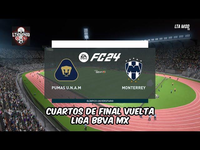 PUMAS VS MONTERREY CUARTOS DE FINAL VUELTA LIGA BBVA MX SIMULACIÓN LTA MOD FC 24