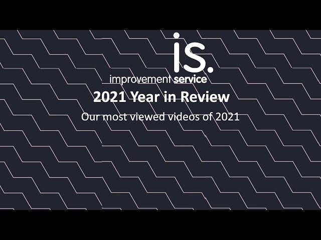 A Year in Videos: The most viewed Improvement Service videos published in 2021