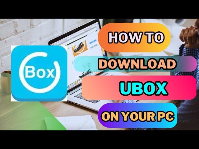 Install Ubox on PC | Quick and Easy Setup Guide