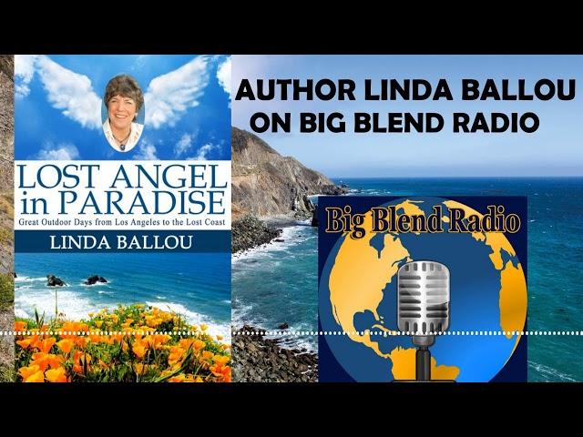 Lost Angel in Paradise - Author Linda Ballou on Big Blend Radio